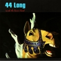 44 Long - Inside The Horse's Head